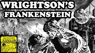 FRANKENSTEIN by BERNIE WRIGHTSON! A Masterpiece in Ink!