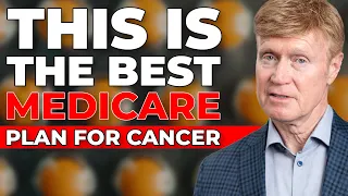 The Best Medicare Plan for Cancer 🙏 Please Watch ASAP