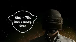 Rsac - Nba (Rakurs & Ramirez Remix) //Nhạc Tik Tok