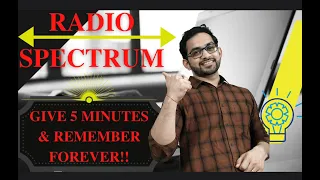 Radio Spectrum|Frequency|Band- ALL YOU NEED TO KNOW|IN JUST 5 MINUTES