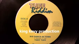 Tony Tuff - Big Dance In Town - Tuff Riddim 7" (Green Bay Riddim)