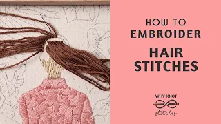 How to Embroider Hair | Embroidery Tutorial