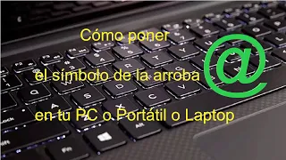 ✅ como HACER el ARROBA @ Poner Signo de Arroba en Pc Laptop Portátil con Teclado, fácil y rápido