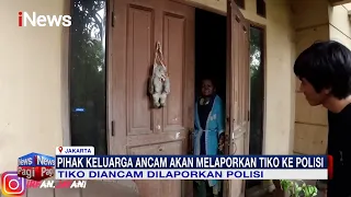 Diduga Berbohong, Tiko Merawat Ibunya Selama Belasan Tahun Diancam Dilaporkan #iNewsPagi 09/01