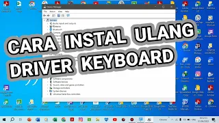 Tutorial Instal Ulang Driver Keyboard Laptop Windows 10 (Tutorial Reinstall Keyboard Driver)