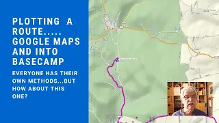 How to plot a route on Google Maps and export into Basecamp