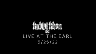 KUBLAI KHAN TX - LIVE AT THE EARL 5/25/22 (FULL SET) | HEAVY GEORGIA