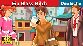 Ein Glass Milch | The Glass of Milk Story | Deutsche Märchen |@GermanFairyTales