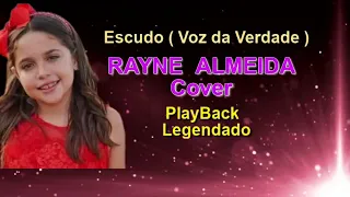 Escudo ( voz da verdade ) Rayne Almeida playback legendado