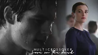 Multicrossover || Love In The Dark [+Angelica083]