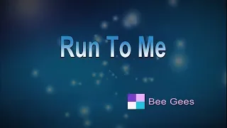 Run To Me ♦ Bee Gees ♦ Karaoke ♦ Instrumental ♦ Cover Song