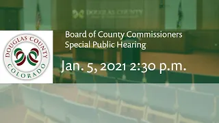 Board of Douglas County Commissioners - Jan. 5, 2021, Special Public Hearing