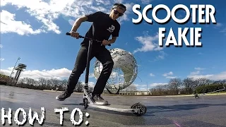 HOW TO SCOOTER FAKIE