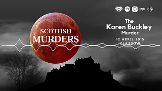 The Karen Buckley Murder