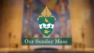 Sunday Mass April 21, 2024