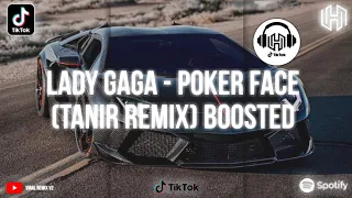 Lady Gaga - Poker Face (Tanir Boosted  Remix)