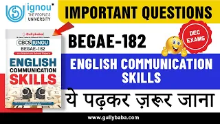 IGNOU BEGAE-182 English Communication Skills Important Questions || Dec 2023 Exams