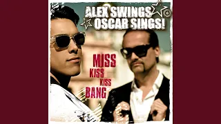 Miss Kiss Kiss Bang (Big Band Version)