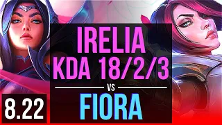 IRELIA vs FIORA (TOP) | KDA 18/2/3, 8 solo kills, 2 early solo kills | BR Challenger | v8.22