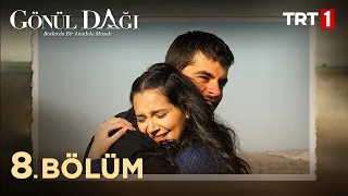 Gönül Dağı 8. Bölüm @trt1