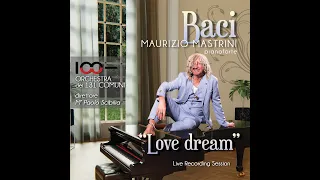Love Dream - Maurizio Mastrini & Orchestra dei 131 Comuni
