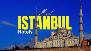 Top 10 best hotels in Istanbul (2024)