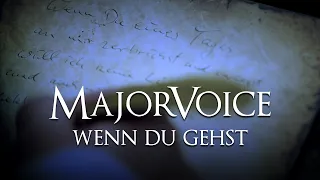 MajorVoice - Wenn Du Gehst (Official Video)