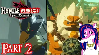 Hyrule Warriors Age of Calamity NS Let's Play Part 2 - Revali Rito Warrior and Daruk Goron Hero