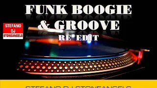 FUNK BOOGIE & GROOVE  MIX BY STEFANO DJ STONEANGELS