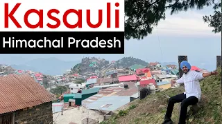 Kasauli Himachal Pradesh | Beautiful Tourist Place to visit Near Shimla | Kasauli Hill Station