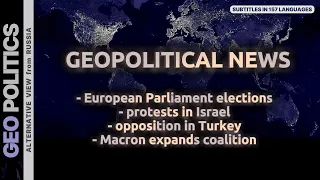 Протести в Ізраїлі - Коаліція Макрона - Опозиція в Туреччині - Вибори в Європі