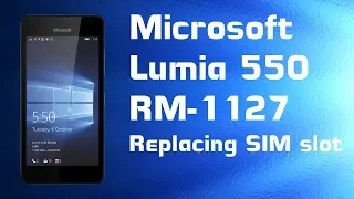 Microsoft Lumia 550 (RM-1127) Replacing SIM slot