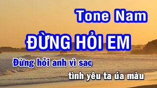 Karaoke Đừng Hỏi Em - Mỹ Tâm | Tone Nam | Nhan KTV