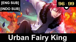 Urban Fairy King Episodes 96 to 99 Subbed [ENGLISH + INDONESIAN]