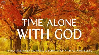 Alone With GOD: Piano Worship Music for Prayer & Meditation with Autumn🍁Piano Worship