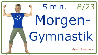 8/23☀️15 min. Morgengymnastik | kraftvoll in den Tag | ohne Geräte, im Stehen