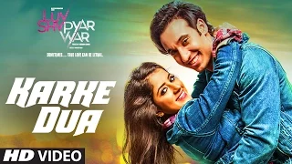 Karke Dua Video Song | Luv Shv Pyar Vyar | GAK and Dolly Chawla | T-Series