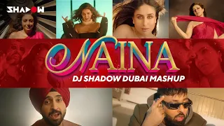 Naina (MASHUP) | Crew | DJ Shadow Dubai | Diljit Dosanjh x Badshah | 2024