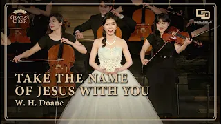 [Gracias Choir] W.H.Doane : Take The Name of Jesus With You / Hyemi Choi