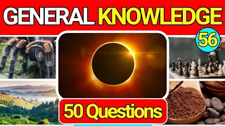 General Knowledge Quiz Trivia 56 📚💡| Can You Answer All 50 Questions Correctly? 2024