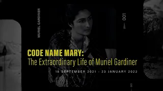 Code Name Mary: The extraordinary life of Muriel Gardiner - exhibition trailer