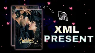 Aashiqui 2 XML Present ❤️ | alight motion present (am)