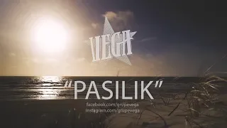 VEGA - Pasilik