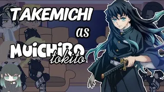 •Tokyo Revengers react to Takemichi// Takemichi as Muichiro Tokito• MANGA SPOILER