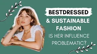 Bestdressed and Sustainable Fashion: Problems + Solutions