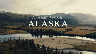 A Dream We Call Alaska