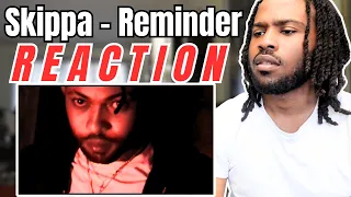 Skippa - Reminder | Official Music Video (REACTION)