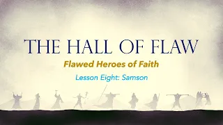 The Hall Of Flaw: Samson