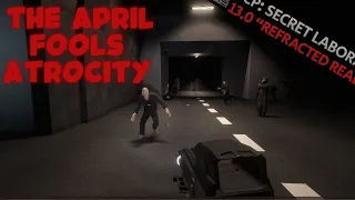 The April Fools Atrocity (SCP:SL 13.0 Refracted Reality)