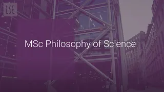 MSc Philosophy of Science | LSE